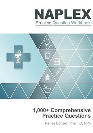 کتاب NAPLEX Practice Question Workbook: ۱,۰۰۰+ Comprehensive Practice Questions (۲۰۲۳ Edition)