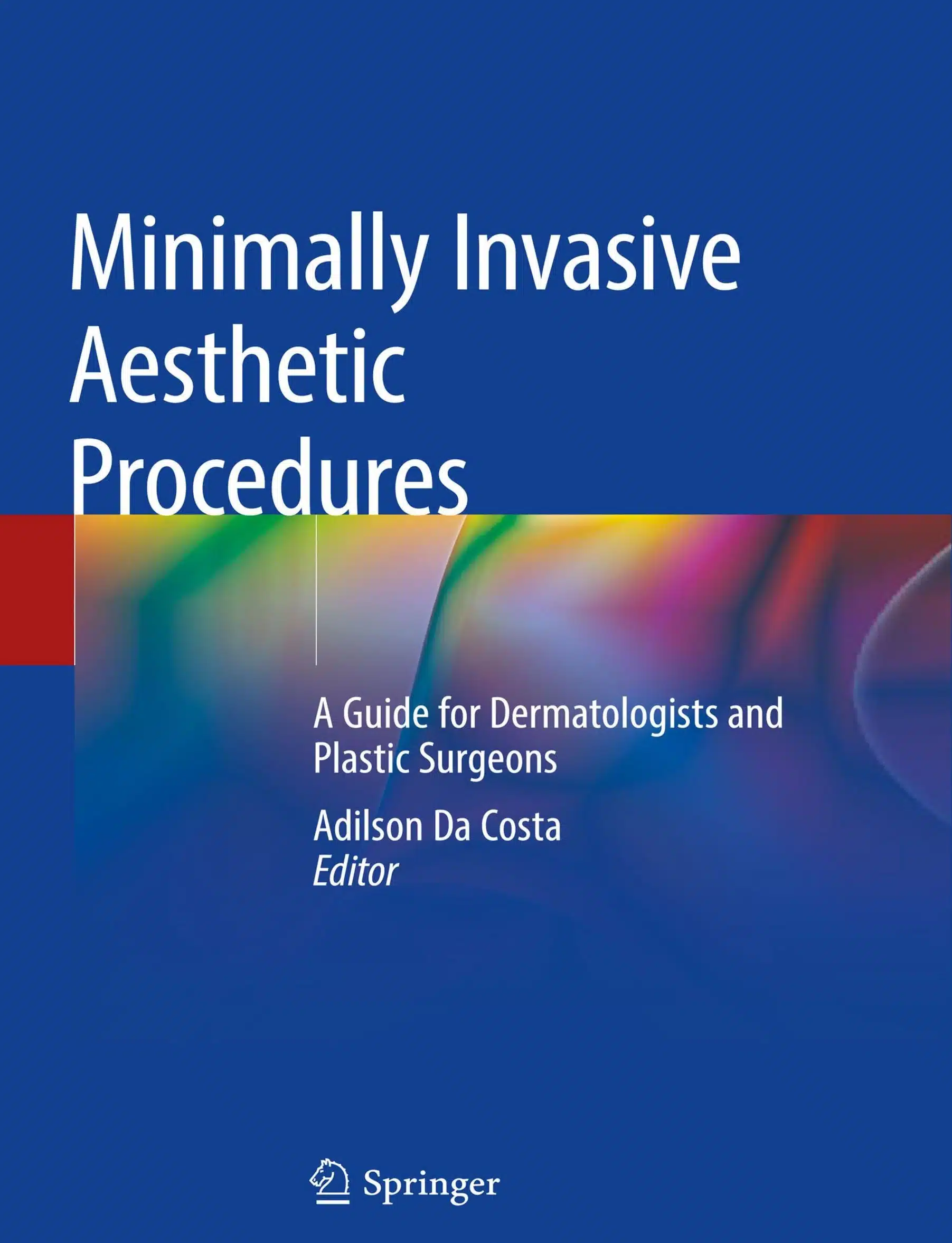 روی-مینیمالی--scaled کتاب Minimally Invasive Aesthetic Procedures A Guide for Dermatologists and Plastic Surgeons 1st |