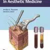 کتاب Adapting Dermal Fillers in Clinical Practice (Series in Cosmetic and Laser Therapy) 1st Edition | تطبیق پرکننده های پوستی در عمل بالینی (سری در زیبایی و لیزر درمانی)