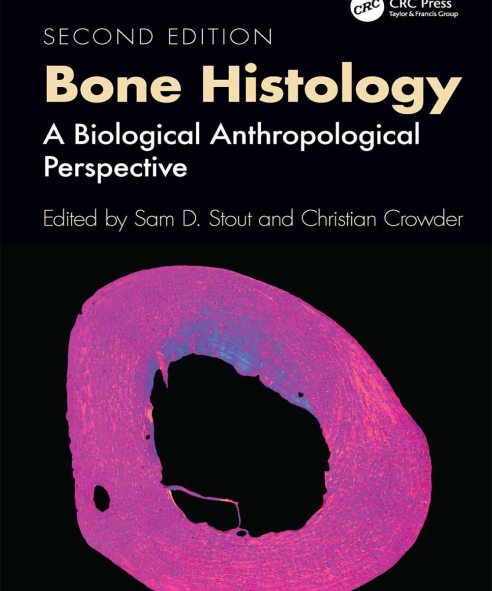 کتاب Bone Histology: A Biological Anthropological Perspective 2025 (2nd Edition)